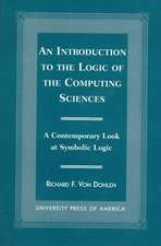 An Introduction to the Logic of the Computing Sciences