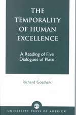 The Temporality of Human Excellence