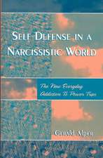 Self Defense in a Narcissistic World