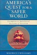 America's Quest for a Safer World