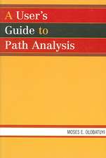 A User's Guide to Path Analysis