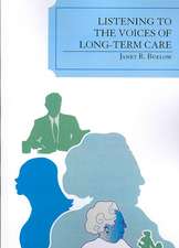 Listening to the Voices of Long-Term Care