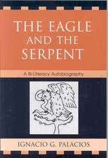 The Eagle and the Serpent