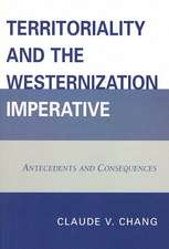 Territoriality and the Westernization Imperative