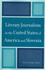 Literary Journalism in the United States of America and Slovenia