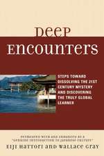 Deep Encounters