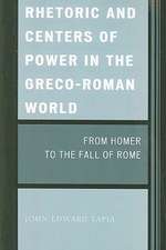 Rhetoric and Centers of Power in the Greco-Roman World