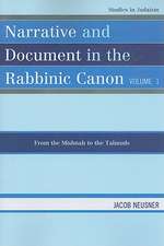 Narrative and Document in the Rabbinic Canon, Volume I