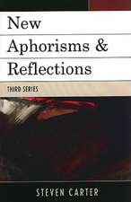 New Aphorisms & Reflections