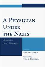 A Physician Under the Nazis