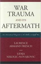 War Trauma and Its Aftermath