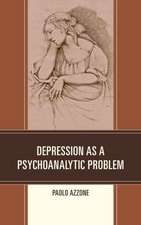 Depression as a Psychoanalytic Problem