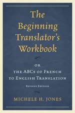 The Beginning Translator's Workbook