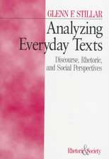 Analyzing Everyday Texts: Discourse, Rhetoric, and Social Perspectives