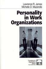 Personality in Work Organizations