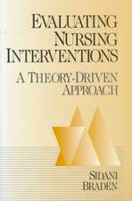 Evaluating Nursing Interventions: A Theory-Driven Approach