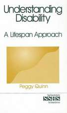 Understanding Disability: A Lifespan Approach