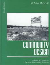 Community Design: A Team Approach to Dynamic Community Systems