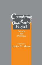 Completing a Qualitative Project: Details and Dialogue