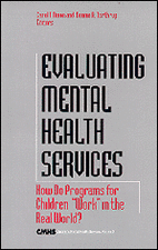 Evaluating Mental Health Services: How Do Programs for Children "Work" in the Real World?