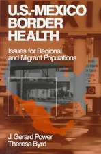 US-Mexico Border Health: Issues for Regional and Migrant Populations