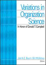 Variations in Organization Science: In Honor of Donald T Campbell