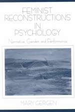 Feminist Reconstructions in Psychology: Narrative, Gender, and Performance