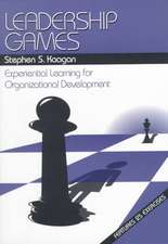 Leadership Games: Experiential Learning for Organizational Development