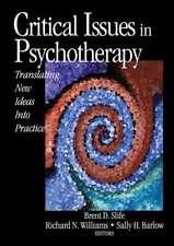 Critical Issues in Psychotherapy: Translating New Ideas into Practice