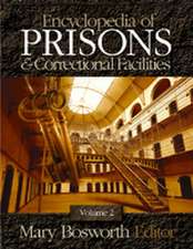 Encyclopedia of Prisons and Correctional Facilities