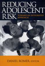 Reducing Adolescent Risk: Toward an Integrated Approach