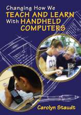 Changing How We Teach and Learn With Handheld Computers