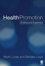 Health Promotion: Evidence and Experience