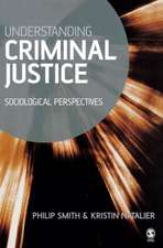 Understanding Criminal Justice: Sociological Perspectives