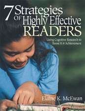 Seven Strategies of Highly Effective Readers: Using Cognitive Research to Boost K-8 Achievement