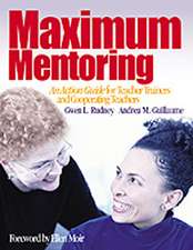 Maximum Mentoring: An Action Guide for Teacher Trainers and Cooperating Teachers