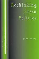 Rethinking Green Politics: Nature, Virtue and Progress