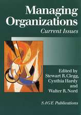 Managing Organizations: Current Issues