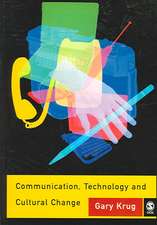 Communication, Technology and Cultural Change