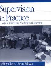 Supervision in Practice: Three Steps to Improving Teaching and Learning