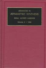 Advances in Asymmetric Synthesis