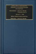 Mind, Brains, and Society – Toward a Neurosociology of Emotions