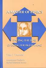 Matter of Ethics – Facing the Fear of Doing the Right Thing