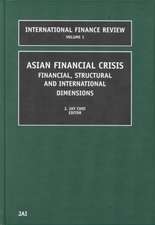 Asian Financial Crisis – Financial, Structural and International Dimensions