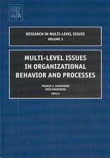 Multi–level Issues in Organizational Behavior and Processes