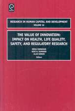 Value of Innovation – Impacts on Health, Life Quality, Safety, and Regulatory Research