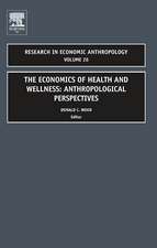 Economics of Health and Wellness – Anthropological Perspectives