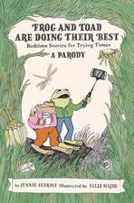 Frog and Toad Are Doing Their Best [A Parody]