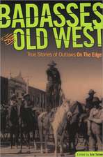 Badasses of the Old West