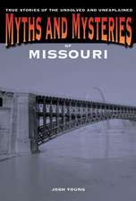 Myths and Mysteries of Missouri